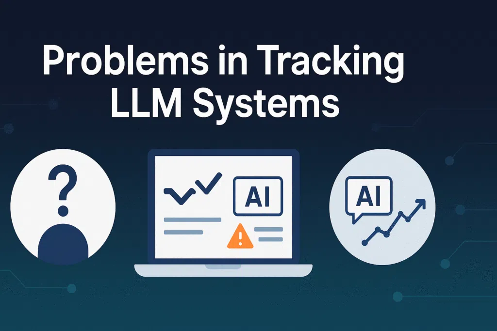Image showing problems in tracking LLM systems with mismatched output icons